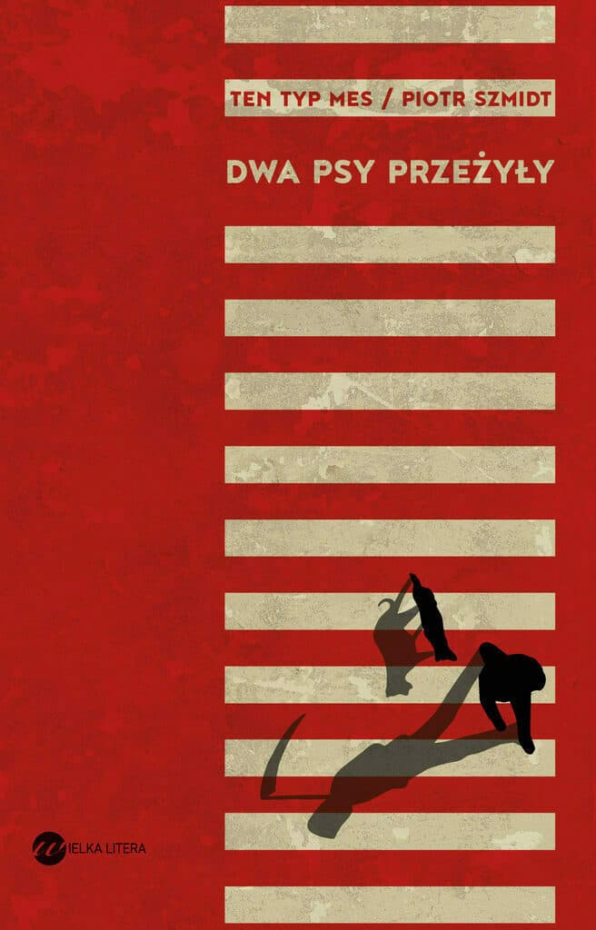 Dwa psy przeżyły – Piotr Szmidt, e-book,  (mobi)