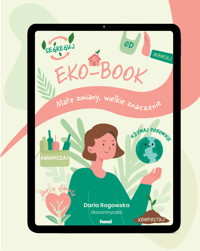 Małe zmiany, wielkie znaczenie + darmowy plakat zero waste do pobrania – Ekocentryczka, e-book