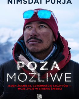 POZA MOŻLIWE. Jeden żołnierz, czternaście szczytów - moje życie w strefie śmierci – Nimsdai Purja, książka