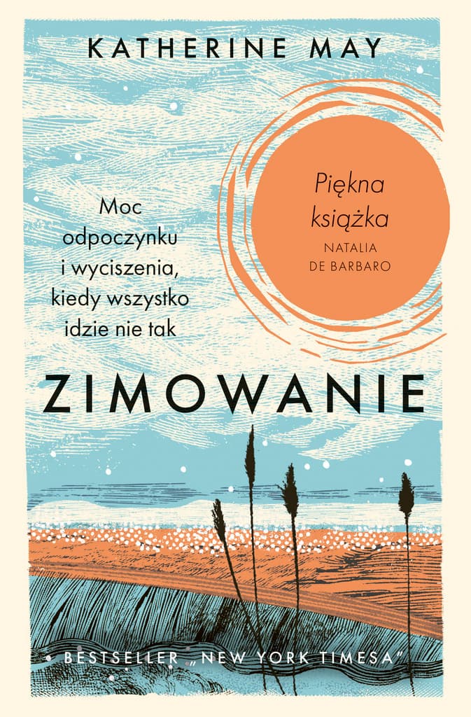 Zimowanie. Moc odpoczynku i wyciszenia, kiedy wszystko idzie nie tak – Katherine May, książka