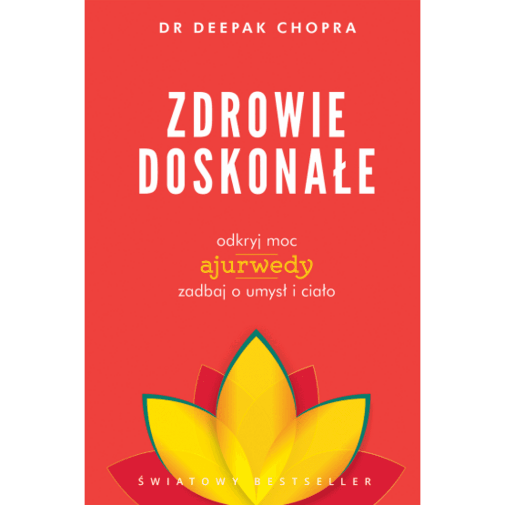 Zdrowie doskonałe – Deepak Chopra, książka