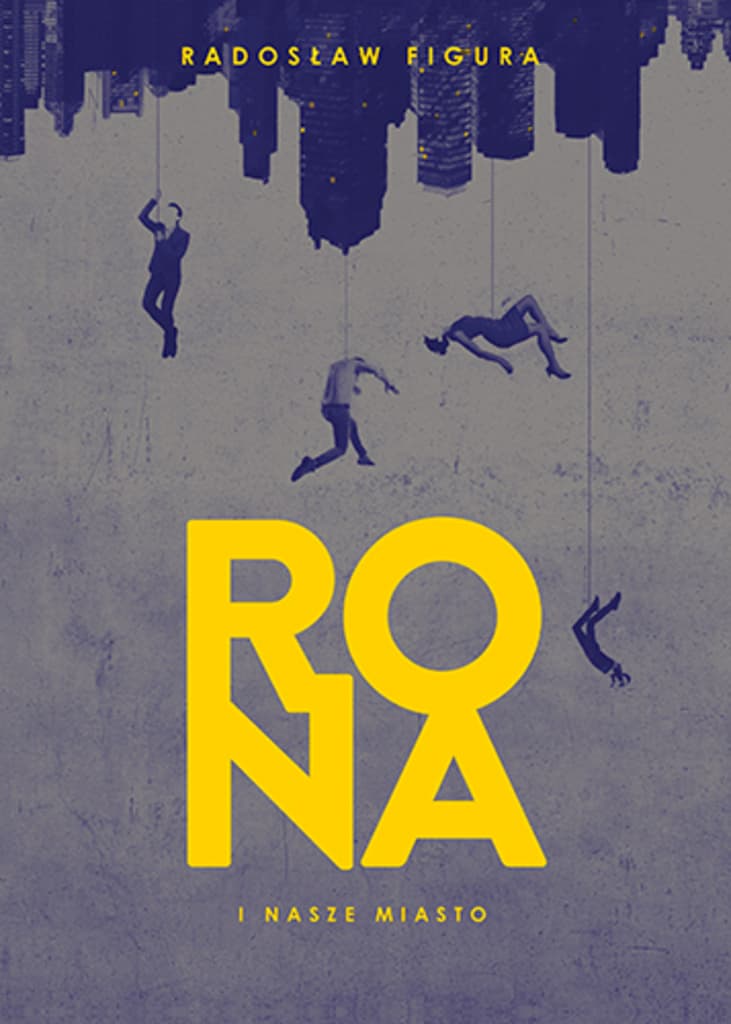 Rona i nasze Miasto – Radosław Figura, książka