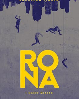 Rona i nasze Miasto – Radosław Figura, książka