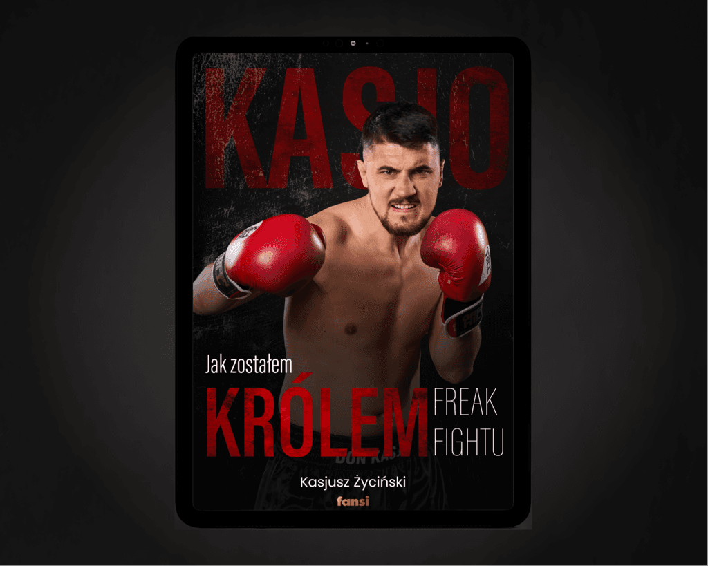 Jak zostałem KRÓLEM FREAK FIGHTU – "Don Kasjo", e-book 