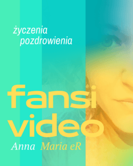 Unikalne życzenia i pozdrowienia – Anna Maria eR, video