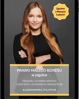 Prawo Małego Biznesu w pigułce – Aleksandra Pilipiuk, e-book 