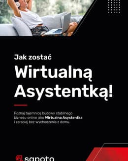 Jak zostać Wirtualną Asystentką –Sapoto Agency, e-book