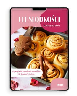 Fit Słodkości – Katarzyna Biłas, e-book