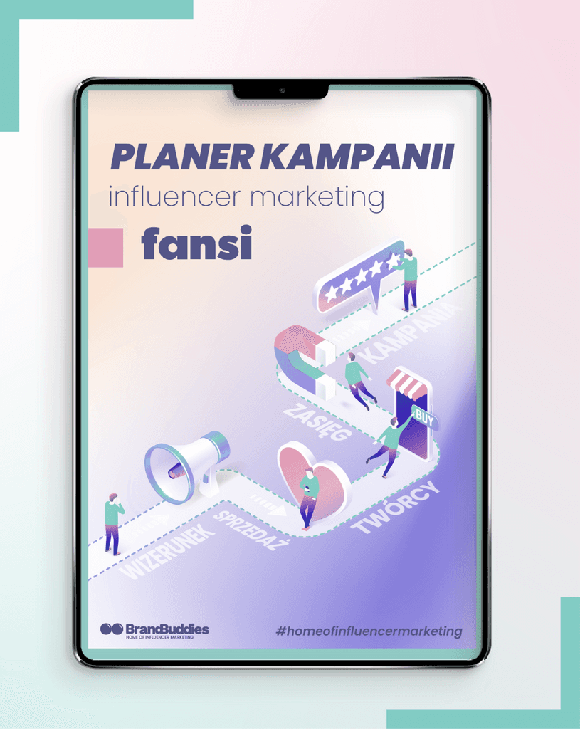 Planer Kampanii – BrandBuddies #homeofinfluencermarketing