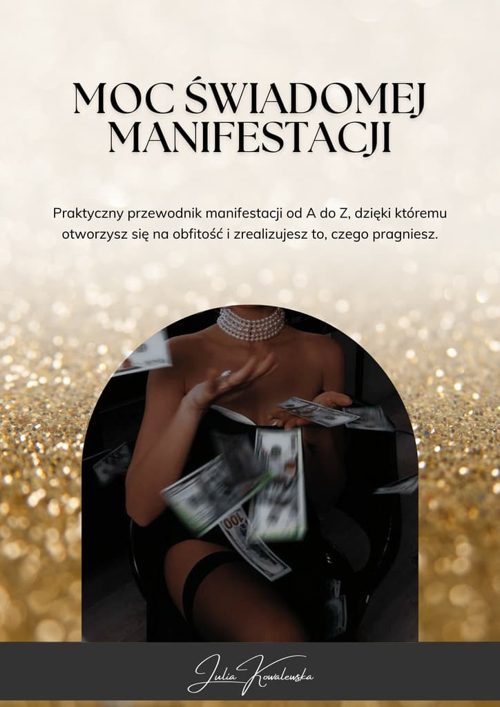 Moc świadomej manifestacji