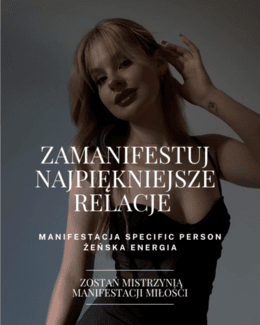 E-book: Zamanifestuj najpiękniejsze relację. Manifestacja SP i żeńska energia.