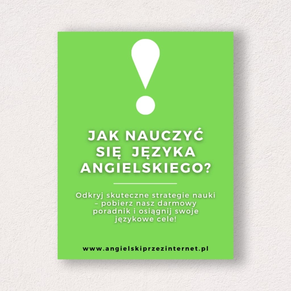  Jak nauczyć się j. angielskiego  - kursyzdalne; poradnik