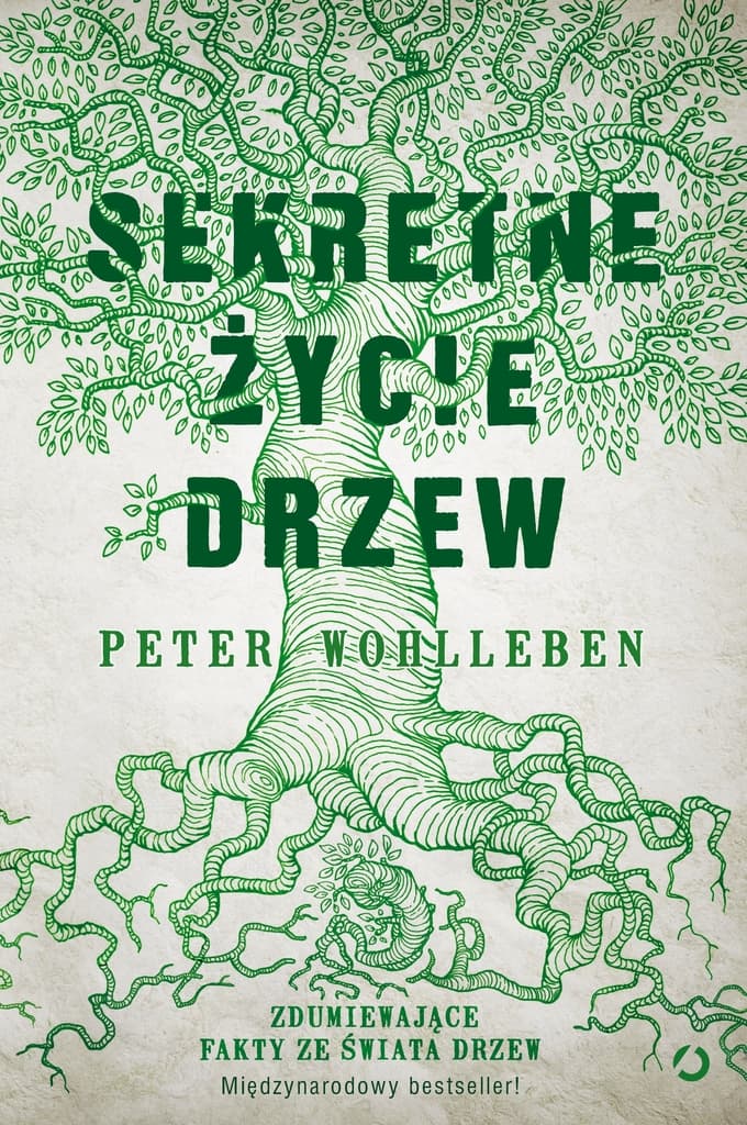 Sekretne życie drzew – Peter Wohlleben