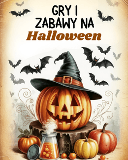 Gry i zabawy na halloween - dla dzieci w wieku 8-12 lat - @gotowedodruku; e-book