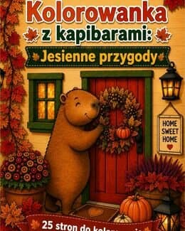 Kolorowanka z kapibarami: Jesienne przygody -25 stron do kolorowania - @gotowedodruku; kolorowanka