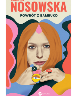 Powrót z Bambuko – Katarzyna Nosowska, książka