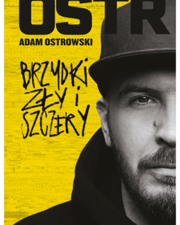 Adam Ostrowski "O.S.T.R.", e-book – Brzydki, zły i szczery (epub)