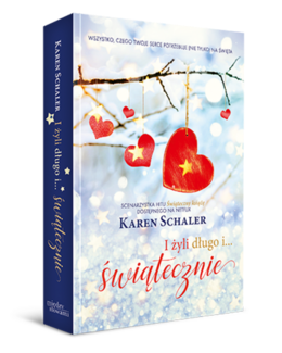 I żyli długo i... świątecznie – Karen Schaler, książka