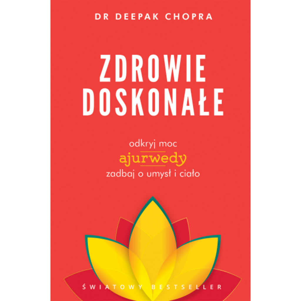 Deepak Chopra, książka – Zdrowie doskonałe