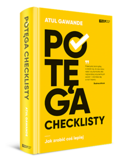 Atul Gawande, książka – Potęga checklisty