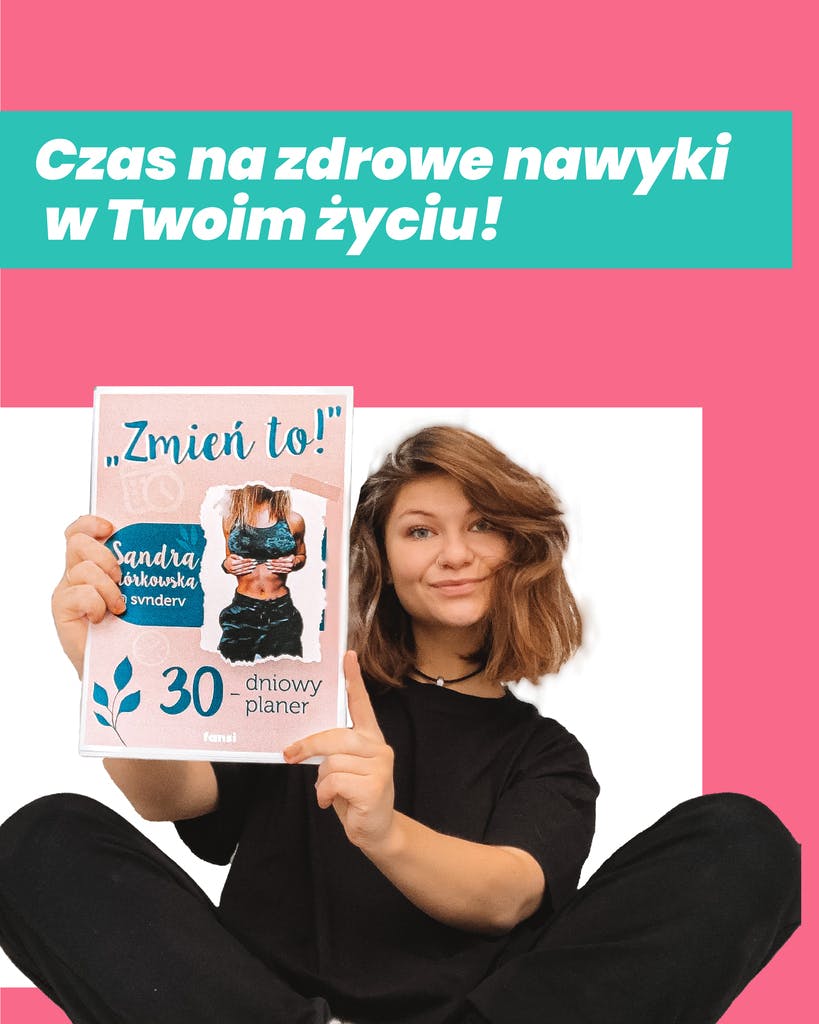 Sandra Piórkowska – "Zmień to!"  – fansi Experience