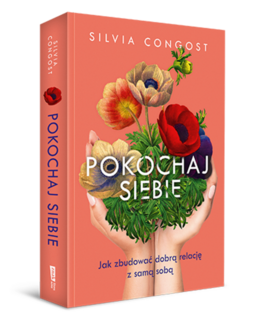 Silvia Congost, książka – Pokochaj siebie. Jak zbudować dobrą relację z samą sobą
