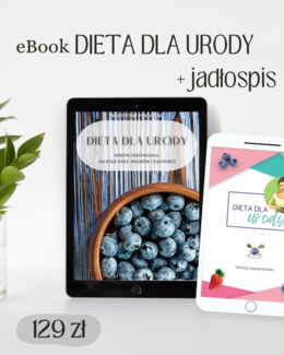 PAKIET ebook "Dieta dla urody" + gotowa dieta przeciwzapalna 1850 kcal