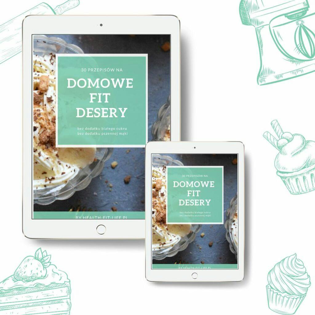 Domowe FIT desery – Weronika_health_fit_life, e-book