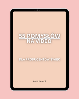 E-book - 55 pomysłów na video dla producentów świec - Anna Nawrot; e-book