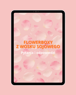 E-book FLOWERBOXY Z WOSKU SOJOWEGO. PYTANIA I ODPOWIEDZI - Anna Nawrot; e-book