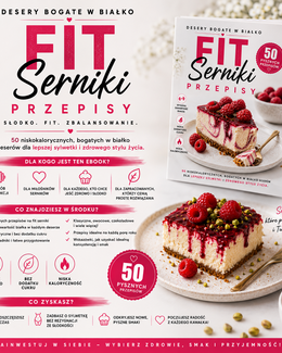 FIT serniki - 50 przepisów na FIT serniki bez cukru - Akademia Fit Słodkości; e-book